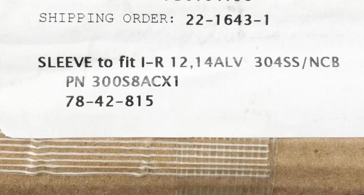 New 300S8ACX1 Sleeve for Ingersoll Rand 14ALV 304SS NCB ING02508 - No Box