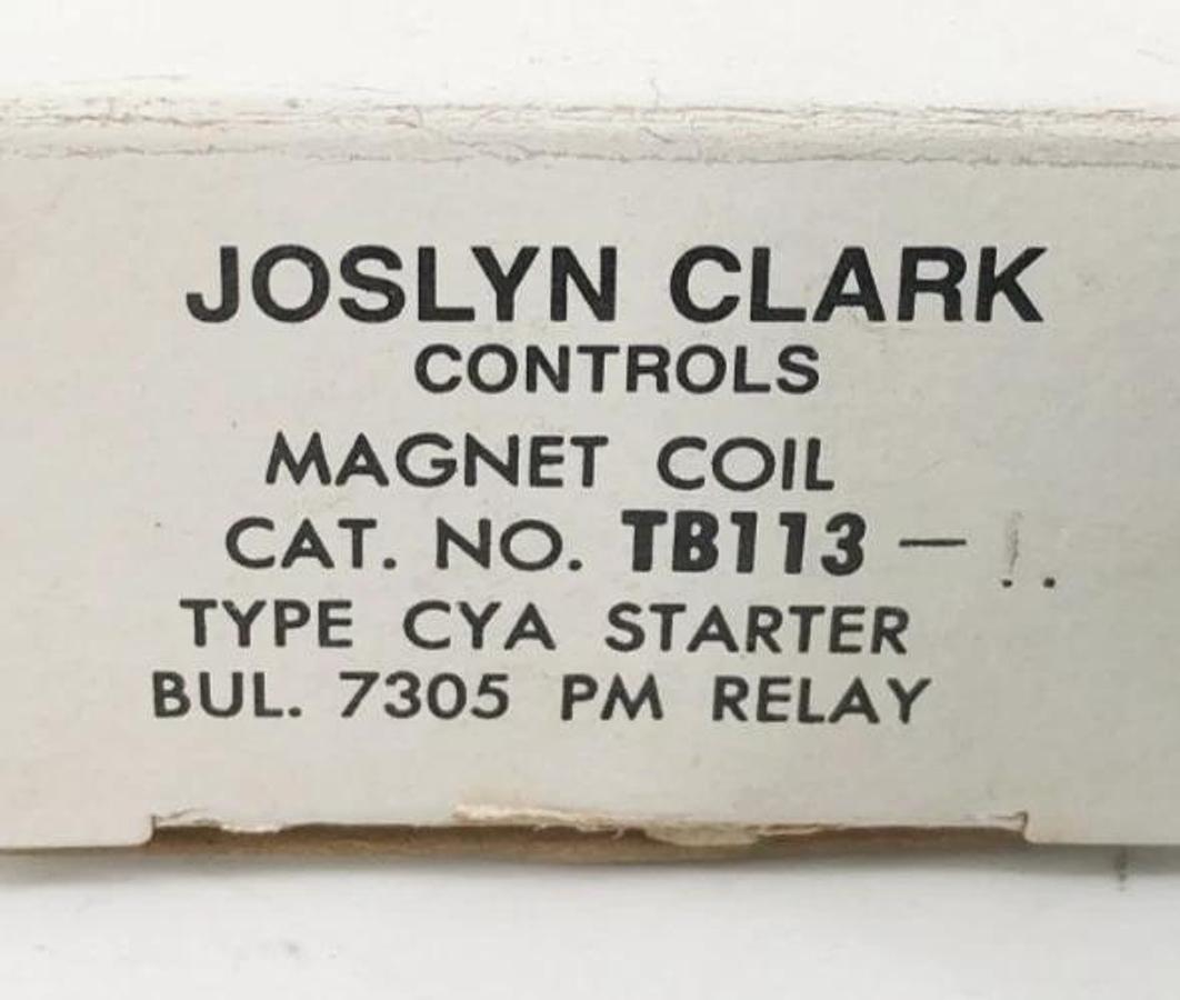 New Joslyn Clark TB113-11 Coil 550-600V 60Hz Type CYA Starter Bul. 7305 PM Relay
