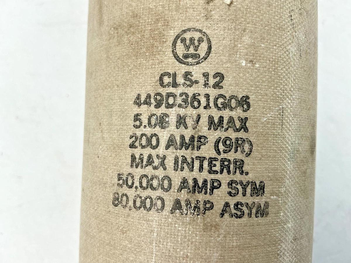 New Westinghouse 449D361G06 CLS-12 Fuse 5.08KV Max 200A (9R)