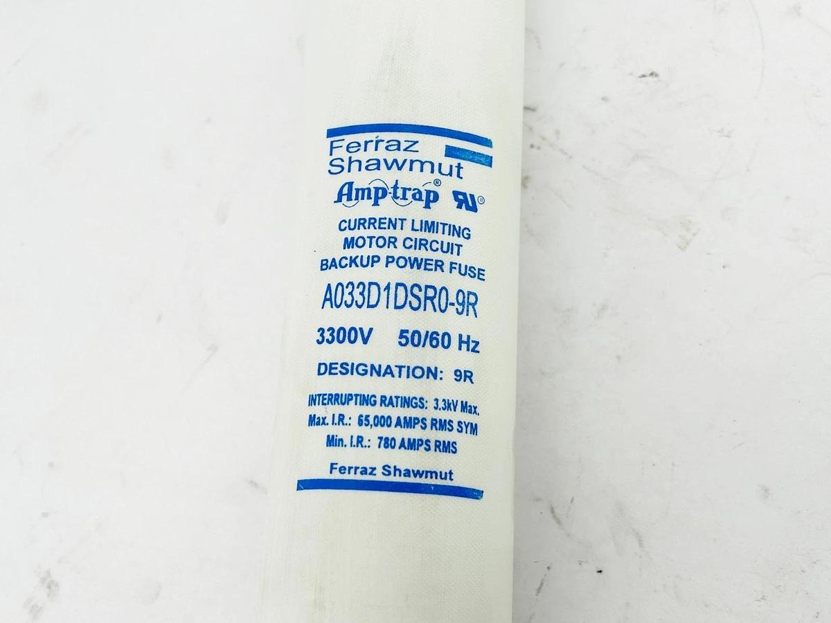 New Ferraz Shawmut A033D1DSR0-9R Current Limiting Motor Circuit Fuse 3300V 65000
