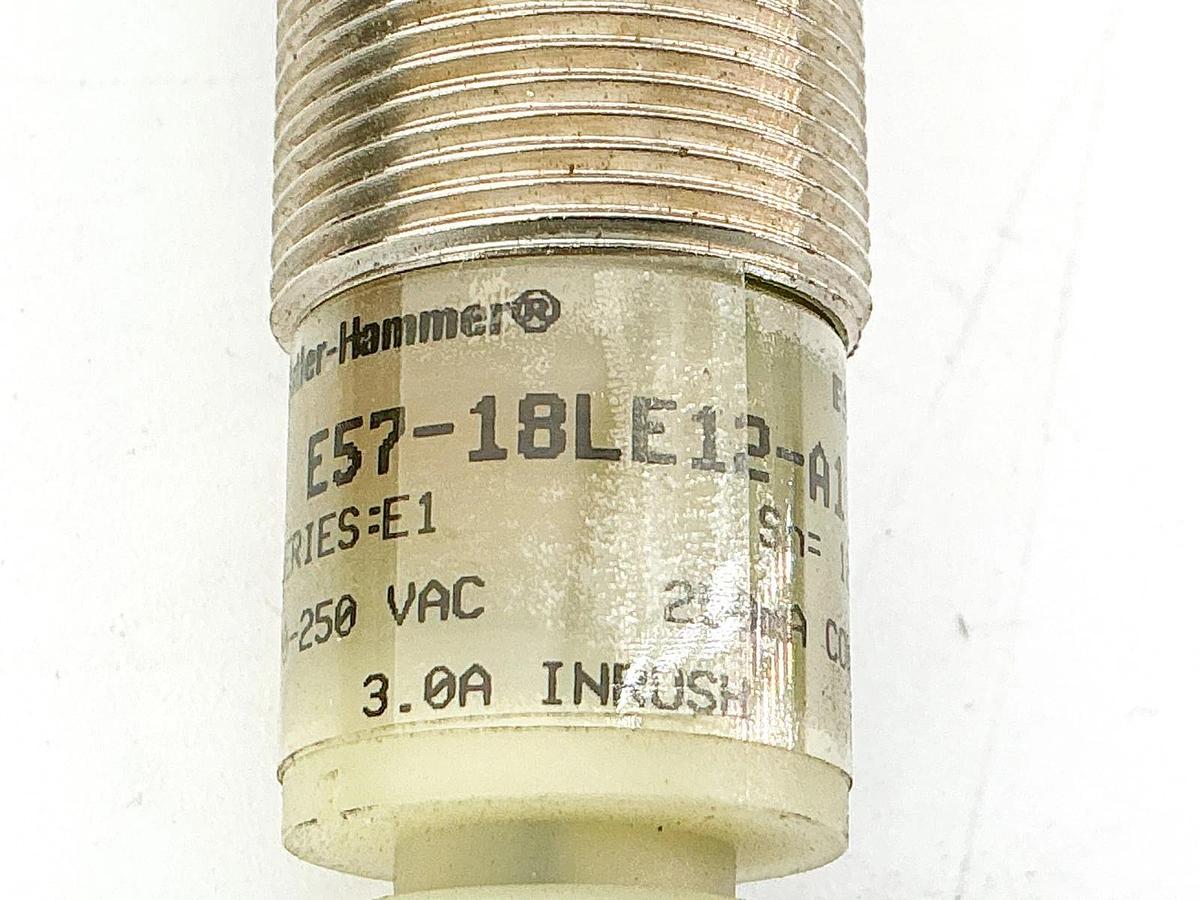 New Cutler Hammer E57-18LE12-A1 Inductive Proximity Sensor 250V Ser.E1