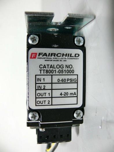 Used Fairchild TT8001-051000 0-60 PSIG 4-20 mA Pressure Transducer