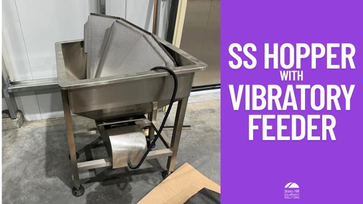 Used SS Hopper w/ Vibratory Feeder