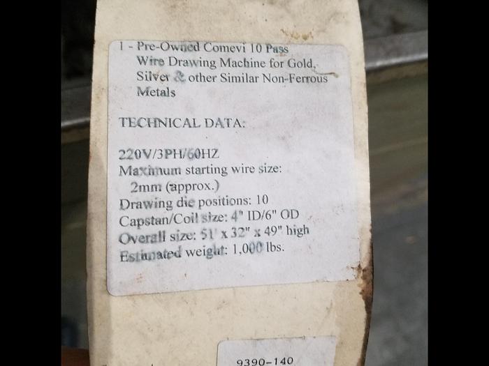 Used Comevi 10 Pass Wire Drawing Machine for Gold Silver & non-ferrous metals 2mm max start size