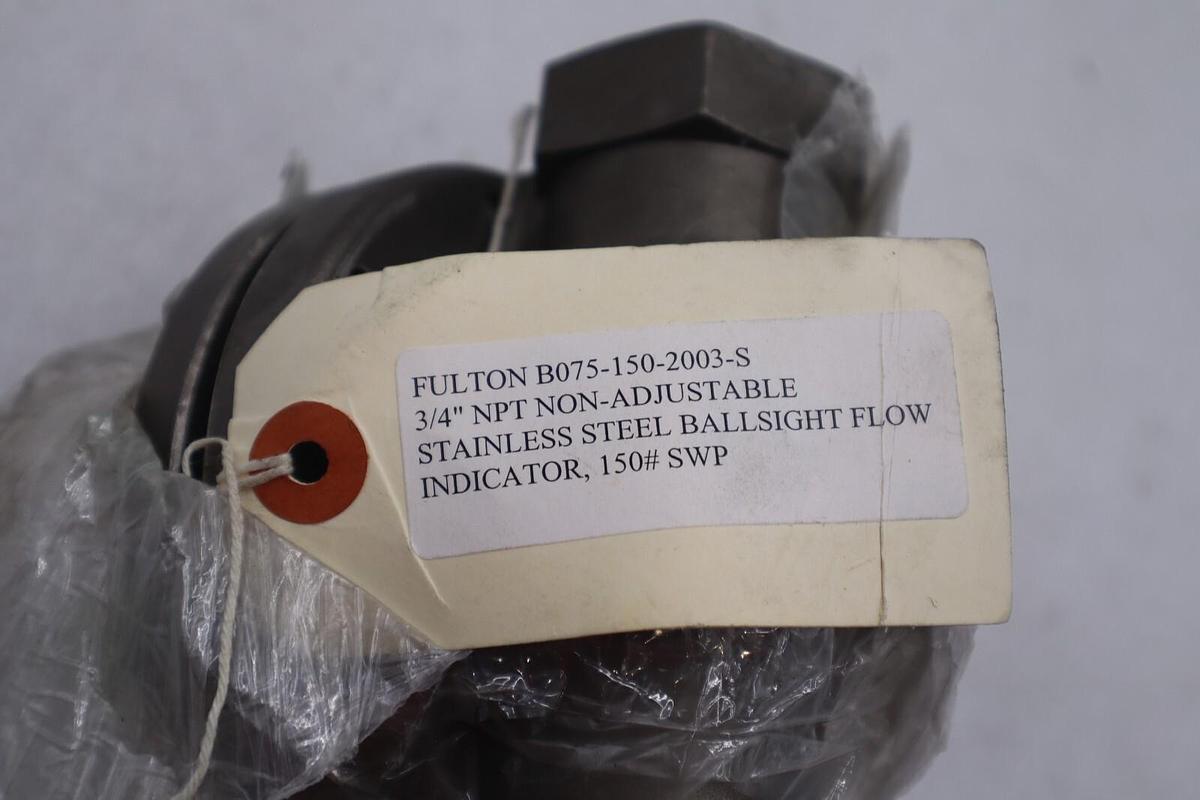 Used FULTON B075-150-2003-S 3/4" NON-ADJUSTABLE BALLSIGHT FLOW INDICATOR STOCK #3080