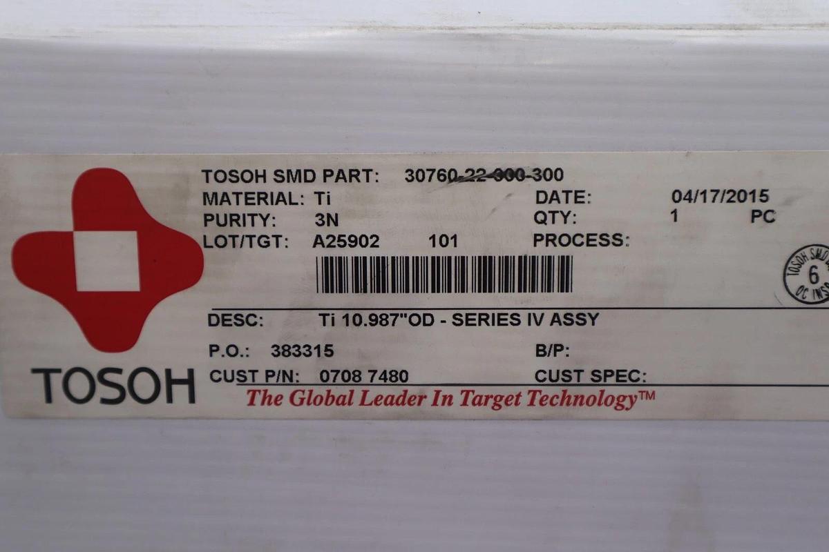 Used NEW Tosoh 30760-22-000-300 Titanium 10.987" OD Series IV Assembly STOCK 2599