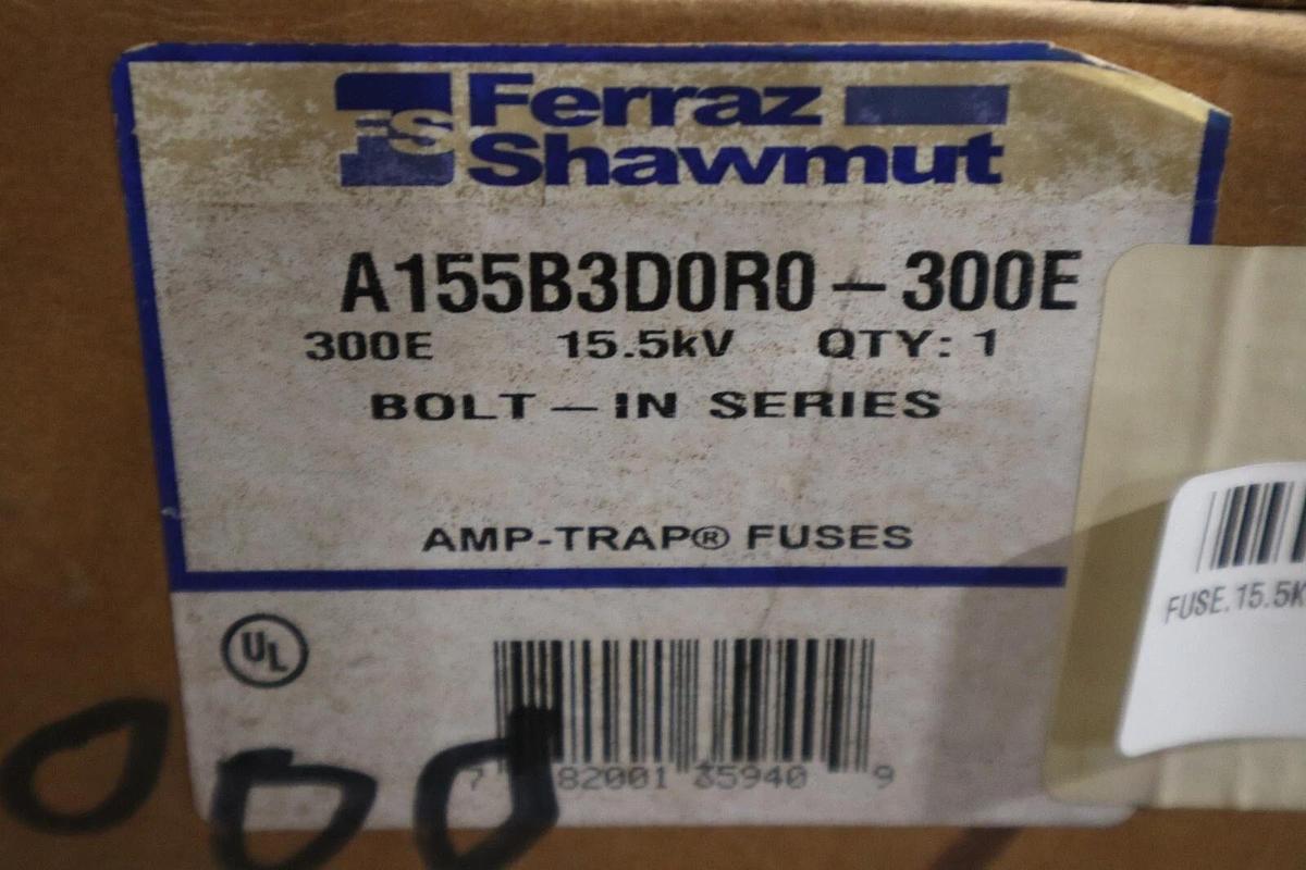Mersen Ferrraz Shawmut Fuse A155B3D0R0-300E NEW IN BOX STOCK G157