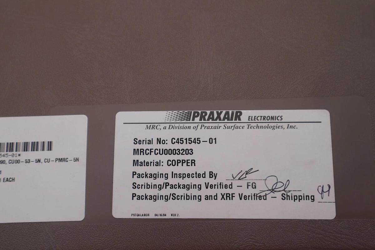Used Praxair Electronics MRCFCU0003203 Copper 5N Inset Chi 4PCE C451545-01  #2769