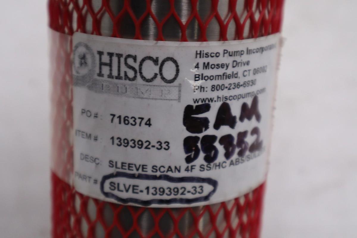 Used HISCO PUMP SLEEVE SCAN 4F PART #SLVE-139392-33 ITEM #139392-33 STOCK GF-393A