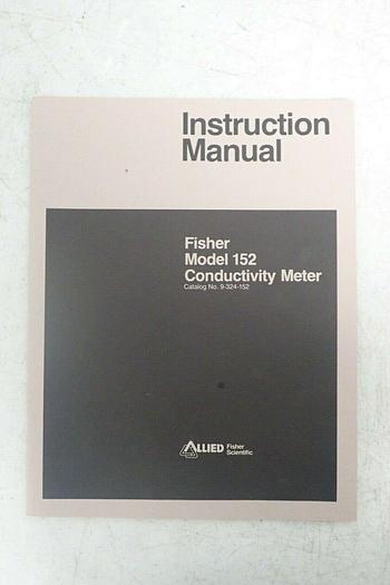 Used Fisher Scientific Model 152 Conductivity Meter with Instruction Manual