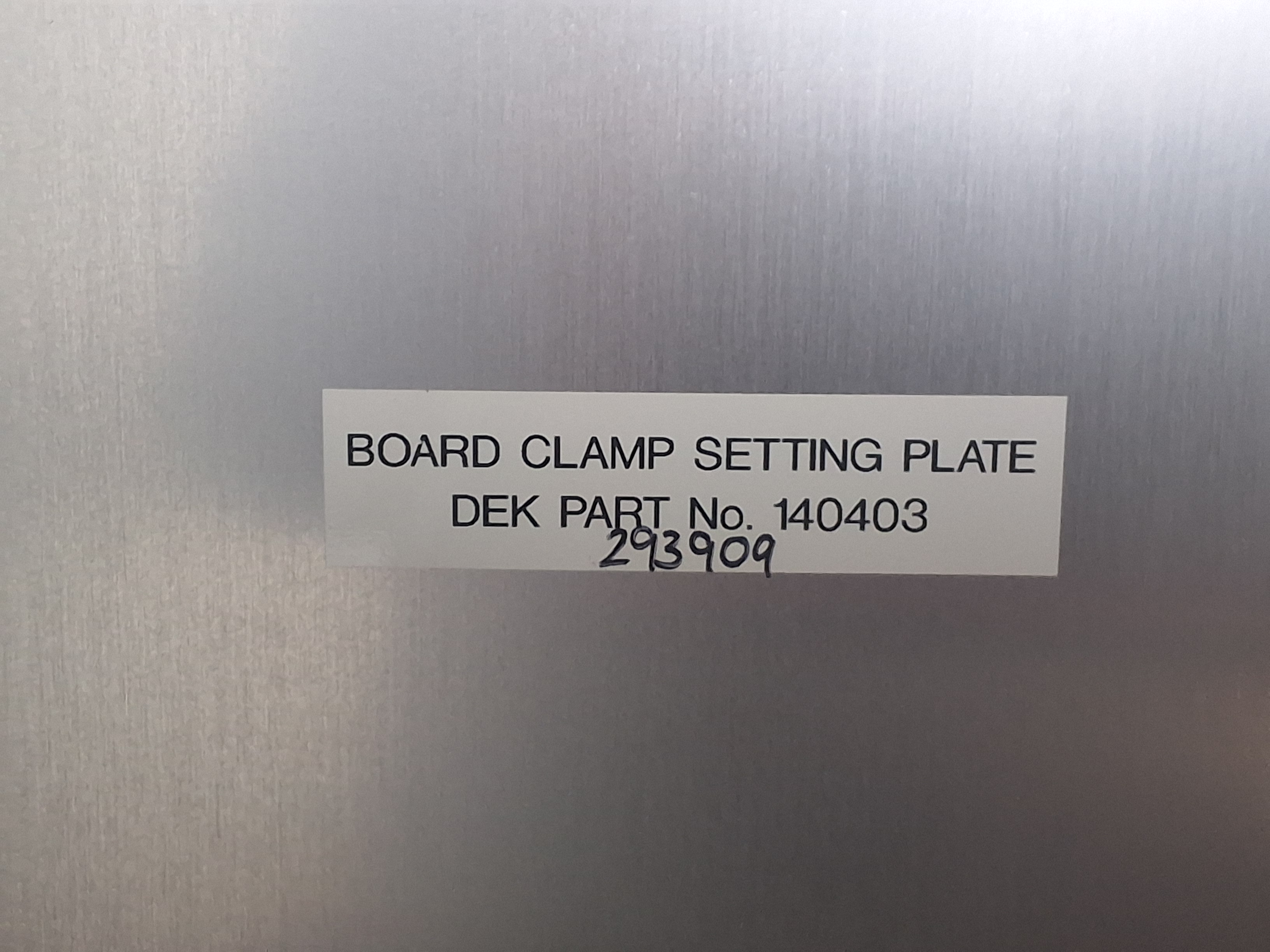 Used DEK 140403 BOARD CLAMP SETTING PLATE