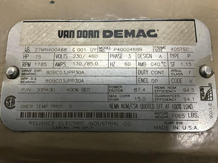 Used RELIANCE ELECTRIC Van Dorn Demag 75 HP Motor P40G0468B Used