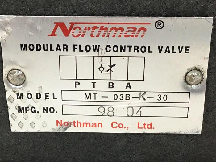 Used NORTHMAN Flow Control Valve MT-03B-K-30 #132998