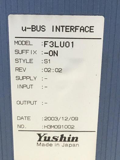 Used YUSHIN AMERICA U-Bus Interface Module F3LU01-0N #127802