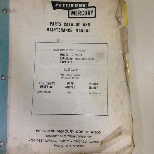 Used PETTIBONE Parts Catalog & Maintenance Manual A 751-74 #70992