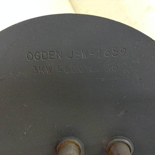 Used OGDEN 3 kW Heating Element J9W-1659 #69983