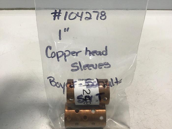 Used BOYAR-SCHULTZ Copper Sleeve QTY: 2 104278 #124956