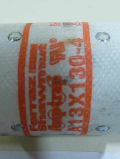 Used FERRAZ SHAWMUT 130 Amp Fuse A13X130-4 #62456