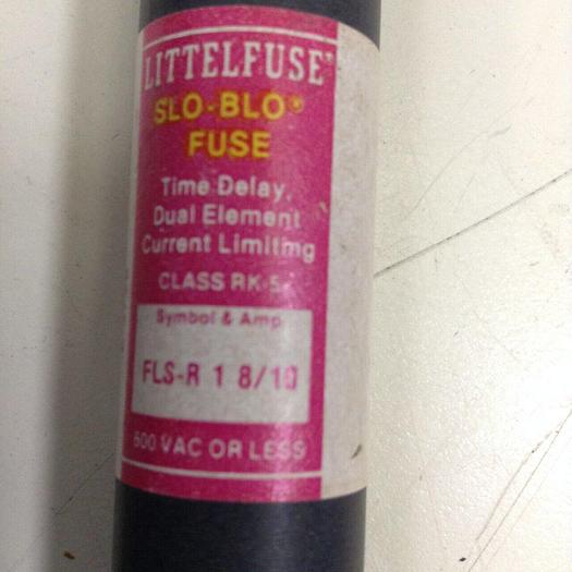 Used LITTELFUSE 1 8/10 Amp Fuse FLSR-1-8/10 #74666