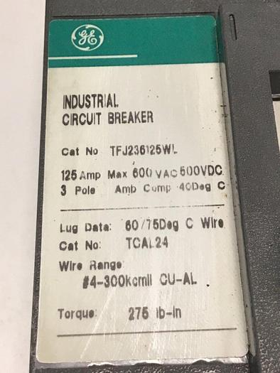Used GENERAL ELECTRIC / GE 125 Amp Circuit Breaker TFJ236125WL USED
