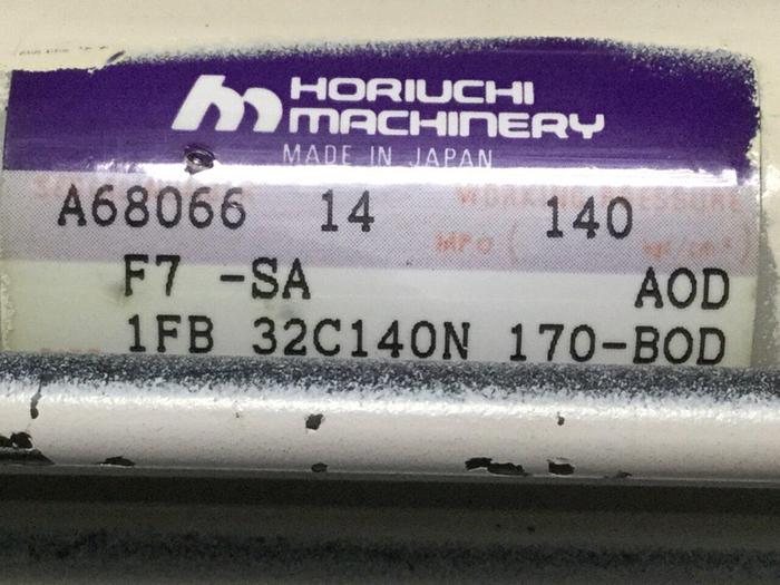 Used HORIUCHI MACHINERY Injection Sled Cylinder F7-SA1FB32C140N170BOD #107689