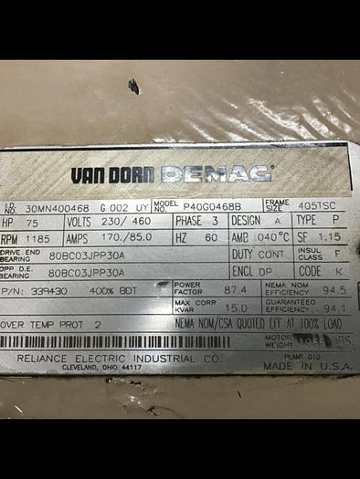 Used RELIANCE ELECTRIC Van Dorn Demag 75 HP Motor P40G0468B Used