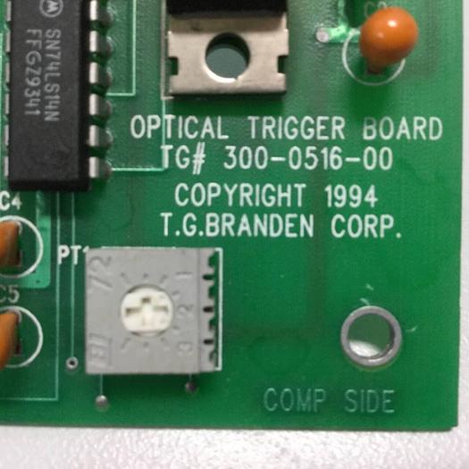Used TG BRANDEN Optical Trigger Board 300-0516-00 #92446