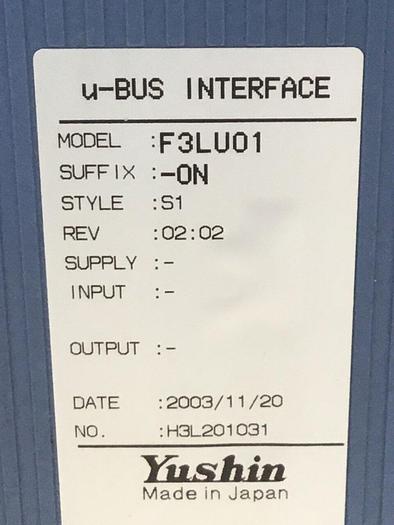 Used YUSHIN AMERICA U-Bus Interface Module F3LU01-0N #127801