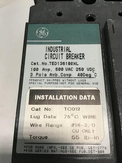 Used GENERAL ELECTRIC / GE 100 Amp Circuit Breaker TED136100XL Used