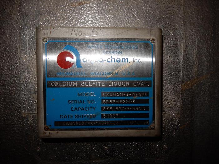 Used AQUA-CHEM MODEL 20000-SPW2976 FIVE SPRAY FILM BLACK LIQUOR EVAPORATOR SYSTEM MFG 1987