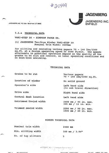 Used Jagenberg VARI-STEP 30 Two-Drum Winder, 2400 Mm Nominal Trim Width, 2000 Fpm, 100 Mm/3.94" Min. Slitting Width, (5) Jagenberg Shear Cut 200Mm Top Slitters, 3.94" Min Slitting Width, 24" Dia X 100.4" Face Back Drum, #20599