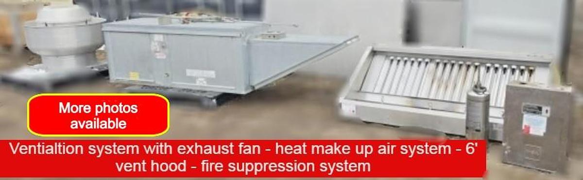 Used 6' vent hood with make up air - fan and fire supression system