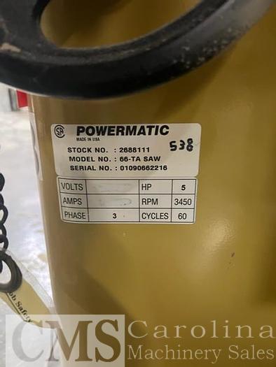 Used POWERMATIC 66-TA SAW