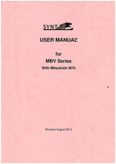 Used Manual for Used SYN - Mill Vertical Machine Center for MBV Series with Mitsubishi M70 - Users Manual