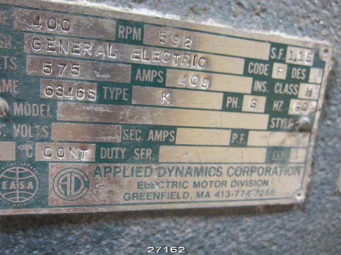 Used General Electric Motor, 400 Hp, 592 Rpm, S.F. 1.15, 575 V, Frame 6346S #27162