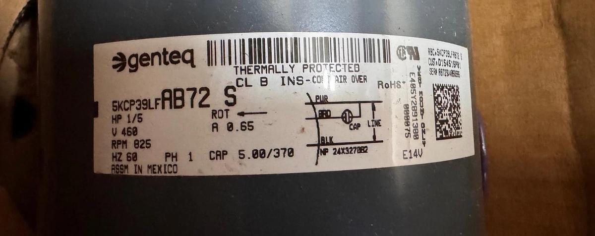 GENTEQ Motor 1/5 HP MODEL MOT12268 AB72S ZJ3 ZJ6 825 RPM 400/460 V . 65 AMP
