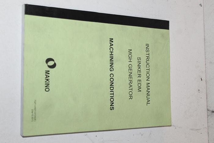 Parts Only Makino Instruction Manual Sinker EDM MGH Generator Machining Conditions (B5)