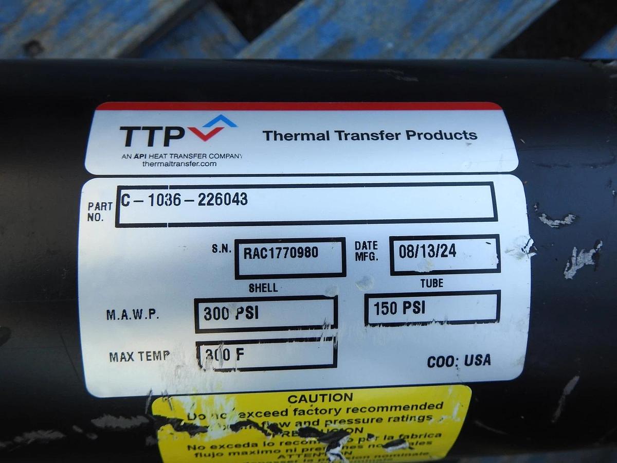 TTP C-1036-226043 Heat Exchanger 300 PSI SHELL, 150 PSI TUBE, 300F Max Temp NEW!
