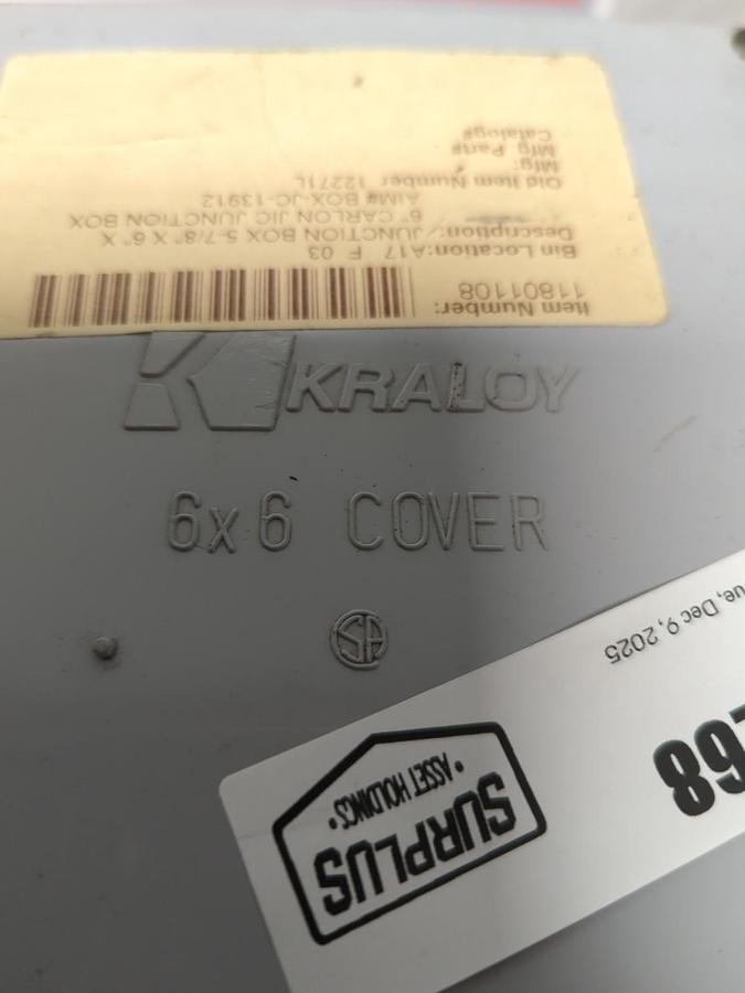 KRALOY,E22530,JUNCTION BOX 6 IN X 6 IN X 6 IN NOS