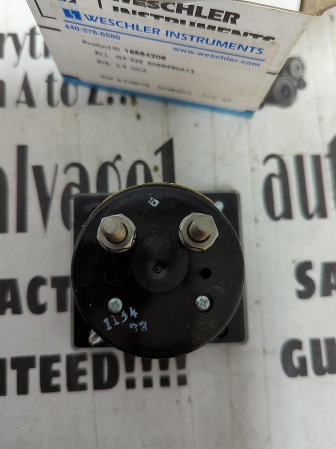 WESCHLER,19564206 ALL GX-332 606B590A13 R/S: 0-5DCA,PANEL METER NOS