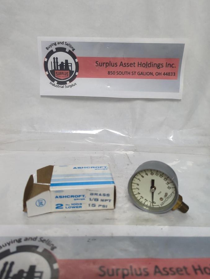 ASHCROFT,1003,GAUGE 1/8 NPT 15 PSI NOS