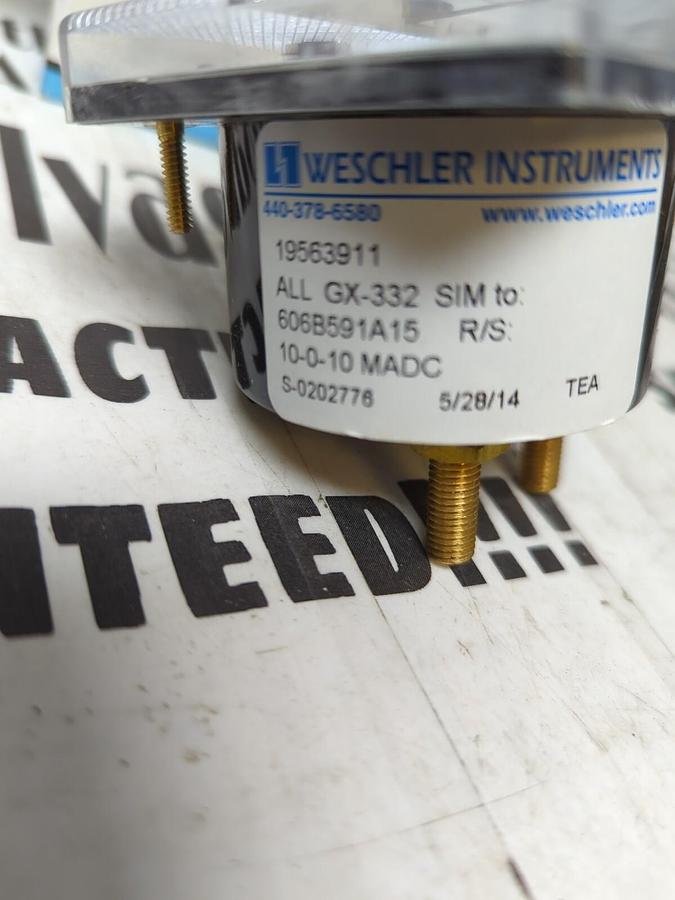 WESCHLER,19563911 ALL GX-332 SIM TO: 606B591A5 R/S: 10-0-10MADC,PANEL METER