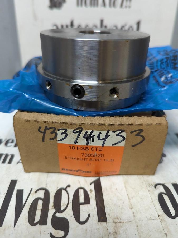 REXNORD,7385820,10 HSB STD STRAIGHT BORE HUB 1 INCH NOS