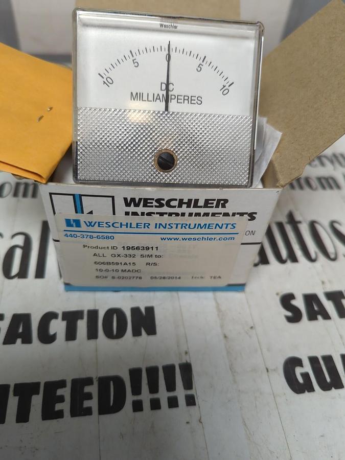 WESCHLER,19563911 ALL GX-332 SIM TO: 606B591A5 R/S: 10-0-10MADC,PANEL METER