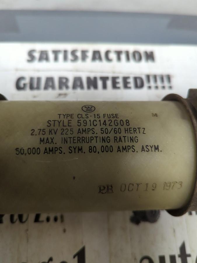 WESTINGHOUSE,591C142G08,TYPE  CLS FUSE 2.75KV/225 AMP NOS
