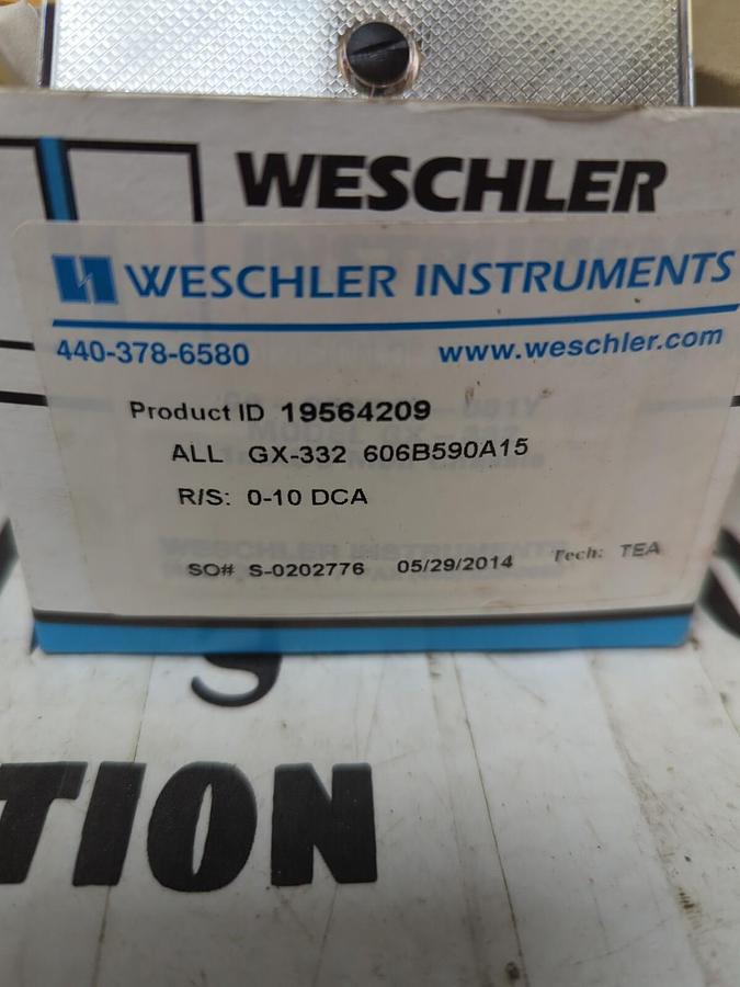 WESCHLER,19564209  GX-332 606B591A13 R/S: 0-10DCA,PANEL METER NOS