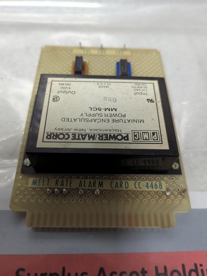 Used POWER/MATE,MM-5CL,POWER SUPPLY + CC-4468 MELT RATE ALARM CARD USED