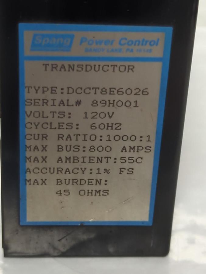 Used SPANG,DCCT8E6026,POWER CONTROL CURRENT TRANSFORMER 120V PRE-OWNED
