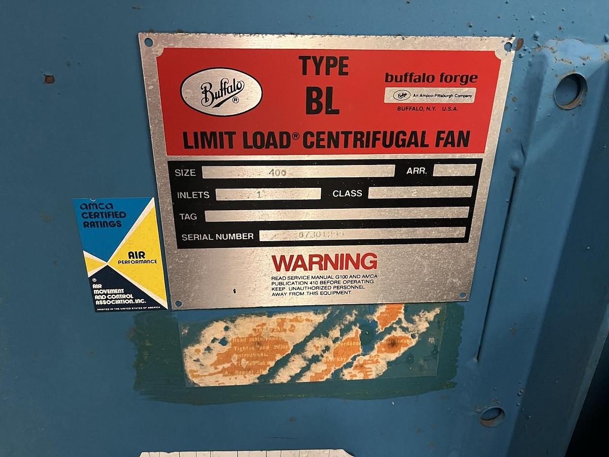 Used BUFFALO FORGE,SIZE 400,BL LIMIT LOAD CENTRIFUGAL FAN INLETS 1 CLASS 2