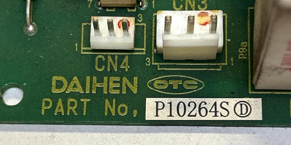 Used DAIHEN OTC,P10264S,CIRCUIT BOARD FOR DP400 WELDER
